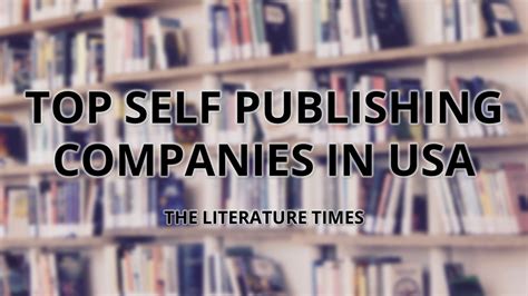The Best Self Publishing Companies In The Usa The Literature Times
