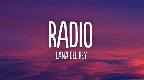 Lana Del Rey Radio Lyrics Youtube