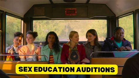 all you need to know about the netflix sex education auditions