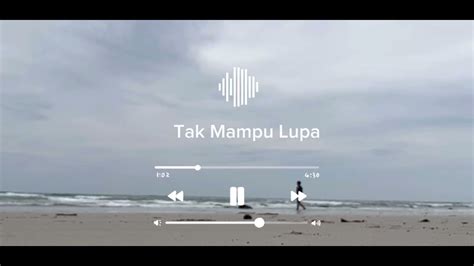Tak Mampu Lupa Song By Putri Ariani YouTube