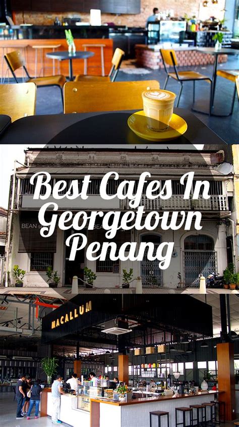 Kuala lumpur best embodies malaysia's modernism. A list of the best cafes in Georgetown, Penang - Malaysia ...