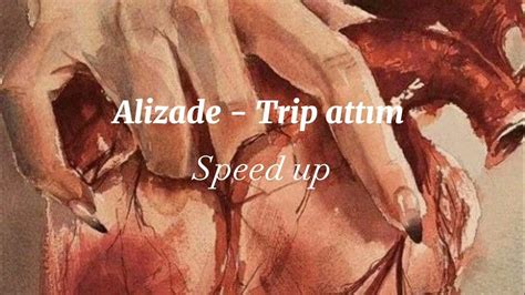 Alizade Trip Attım Speed Up Youtube