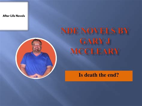 Ppt Nde Novels By Gary J Mccleary Powerpoint Presentation Free