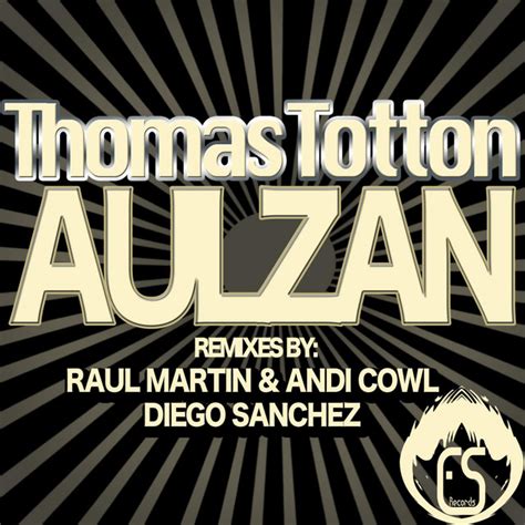 Aulzan Raul Martin And Andi Cowl Remix Song And Lyrics By Thomas