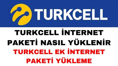 Turkcell Nternet Paketi Nas L Y Klenir Nternet Paketi Alma Youtube