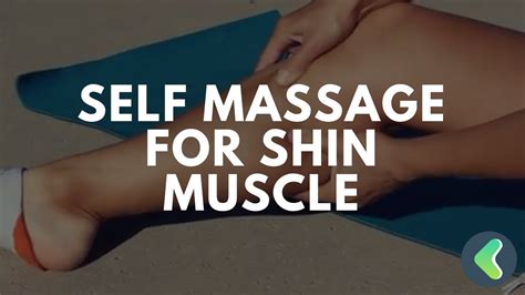 Self Massage For Shin Muscle Youtube