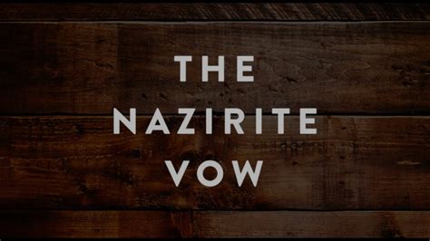 The Nazarite Vow Youtube