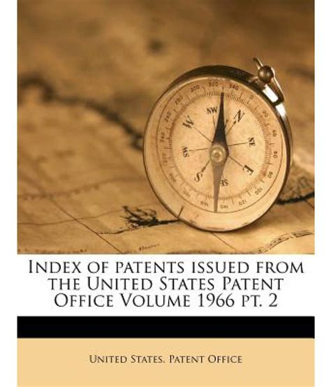 Index Of Patents Issued From The United States Patent Office Volume PT Buy Index Of