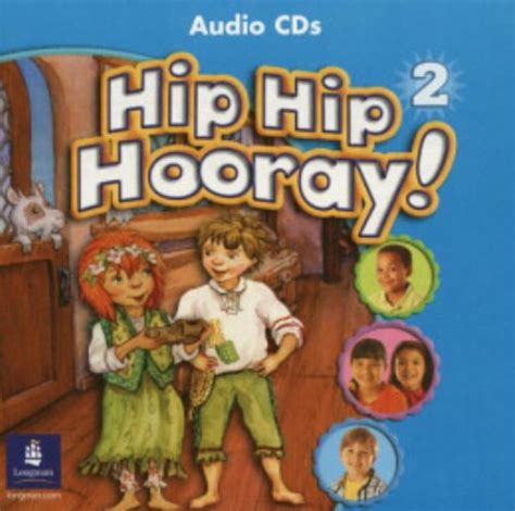 Hip Hip Hooray Student Book With Practice Pages Level 2 Audio Cd