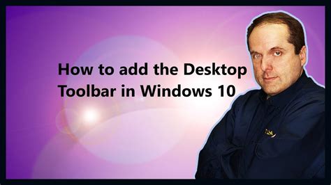 How To Add The Desktop Toolbar In Windows 10 Youtube