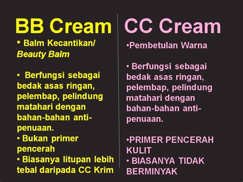 Cc creams also provide coverage, but their emphasis is more on evening out skin tone. part of my life: Tampilkan Personaliti Yang Menawan ...