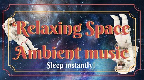 Relaxing Space Ambient 8d Music Instantly Fall Asleep Use Headphones