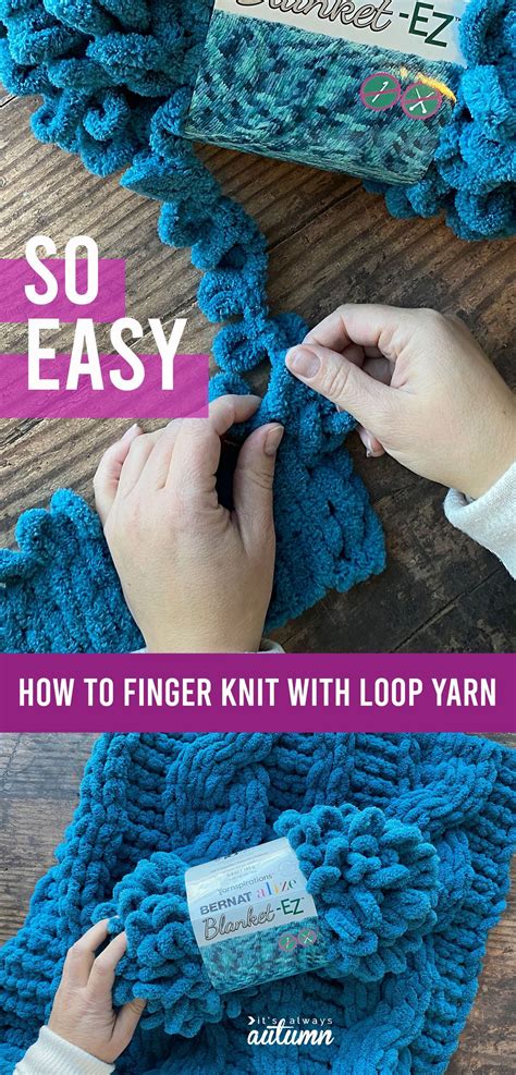 Loop Yarn For Beginners {everything You Need To Know } Easy Yarn Crafts Finger Knitting