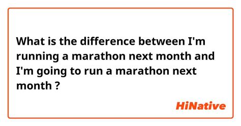 🆚what Is The Difference Between Im Running A Marathon Next Month And Im Going To Run A