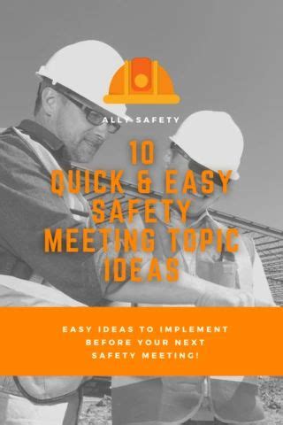 Two Men In Hardhats With The Text 10 Quick And Easy Safety Meeting Ideas