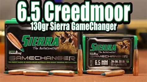 130gr Sierra Gamechanger In 65 Creedmoor Youtube