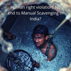 Human Right Violation No End To Manual Scavenging In India