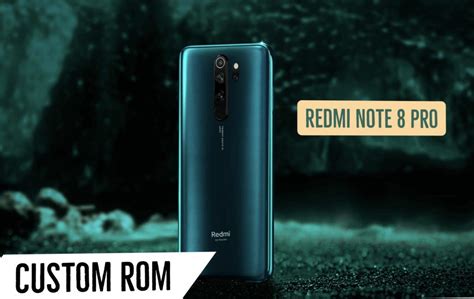 Due to such success, this smartphone came to the attention of developers and today, we have many best custom roms for redmi note 3 and. Redmi Note 8 Pro Custom ROM Installation - Two Easy Methods!