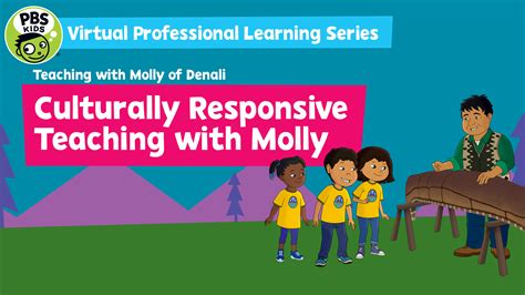 Teaching with Molly of Denali: Culturally Responsive ...