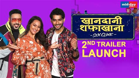 Sonakshi Sinha And Badshah Launch Khandaani Shafakhanas 2nd Trailer