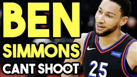 Why Ben Simmons Cant Shoot Ben Simmons Basketball Shooting Form Youtube