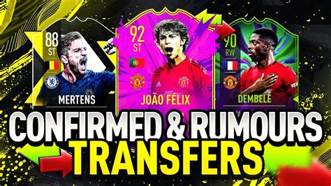 Fifa 21 Summer 2020 Confirmed Transfers And Rumours Ft Joao FÉlix Mertens DembelÉ And More