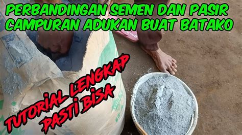 Perbandingan Semen Pasir Pada Campuran Adukan Membuat Batako Sendiri YouTube