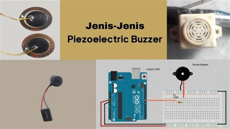 Piezoelectric Buzzer Pengertian Jenis Fungsi Cara Kerja