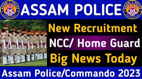 Assam Police New Vaccancy 2023 Ab Ub Si Commando New Update