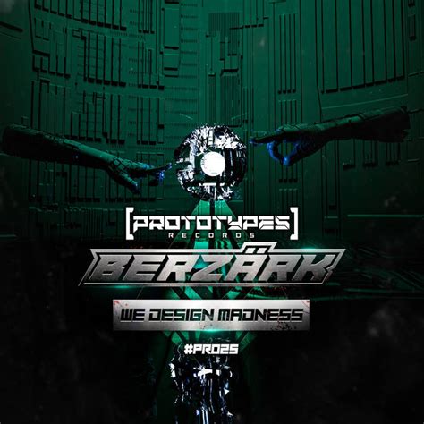 We Design Madness Pr025 Berzärk Prototypes Records