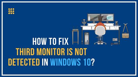 third monitor is not detected in windows 10 how to fix youtube