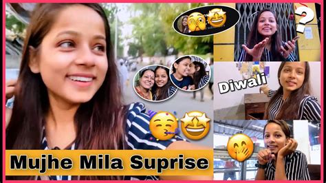 Aaj Toh Mujhe Hi Surprise Mil Gaya 😍🤩🥳 Diwali Ki Taiyari Suru Vlog Mansi Gupta Youtube