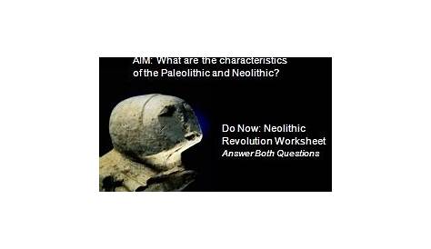 PPT - Do Now: Neolithic Revolution Worksheet PowerPoint Presentation