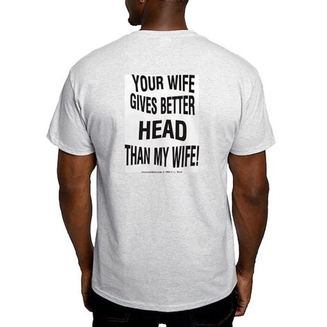 Yourwifegivesbetterheadwhite Mens Value T Shirt Your Wife Gives Great Head Ash Grey T