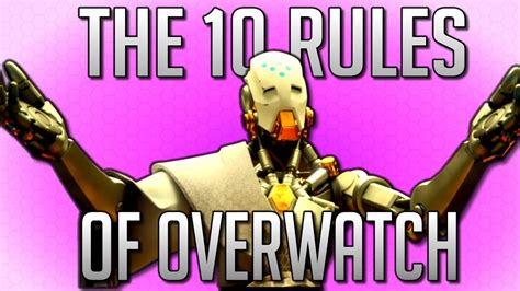 The 10 Rules Of Overwatch Youtube