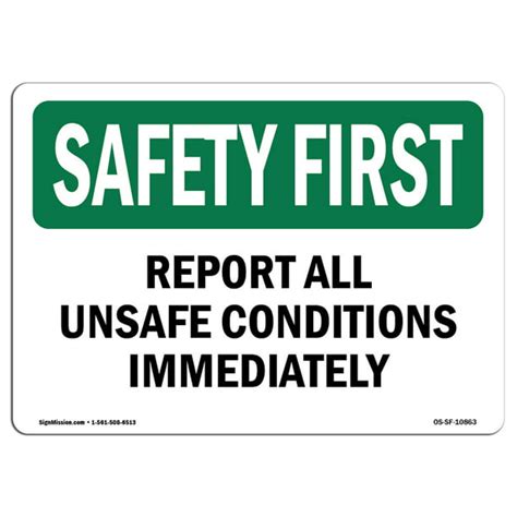 Osha Safety First Sign Report All Unsafe Conditions Immediat Choose