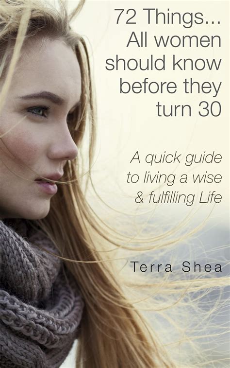 72 Thingsall Women Should Know Before They Turn 30 A
