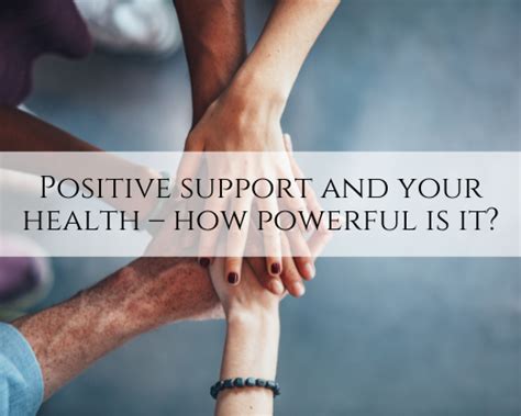 Positive Support And Your Health How Powerful Is It Central Coast
