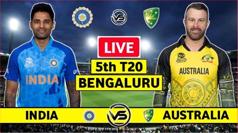 India Vs Australia 5th T20 Live Scores Ind Vs Aus 5th T20 Live Scores
