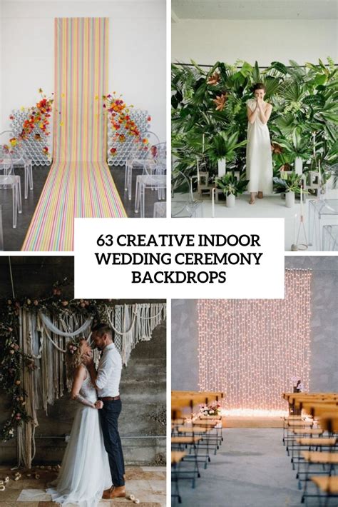 63 Creative Indoor Wedding Ceremony Backdrops Weddingomania