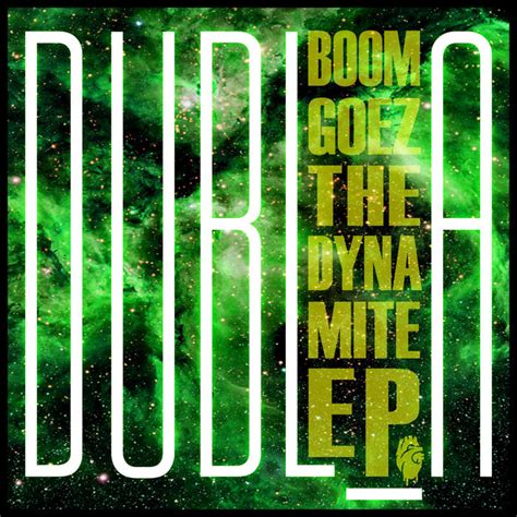 Boom Goes The Dynamite Dubla