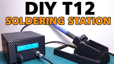 How To Make A T12 Soldering Station Diy Youtube