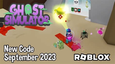 Roblox Ghost Simulator New Code September 2023 Youtube