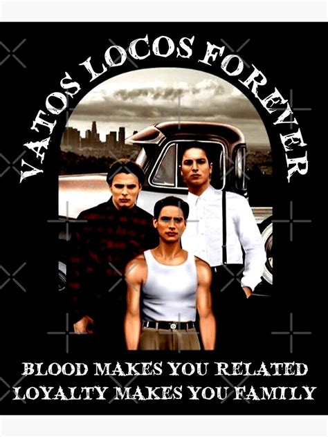 Blood In Films Blood Out Vatos Locos Forever Poster For Sale By