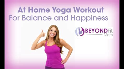 At Home Yoga Workout For Balance And Happiness Youtube