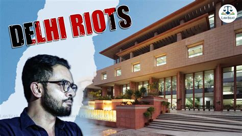 Lawbeat Delhi Riots Delhi High Court Reserves Judgment In Umar