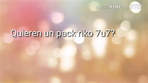 Packs Rikolinos 7u7 Youtube