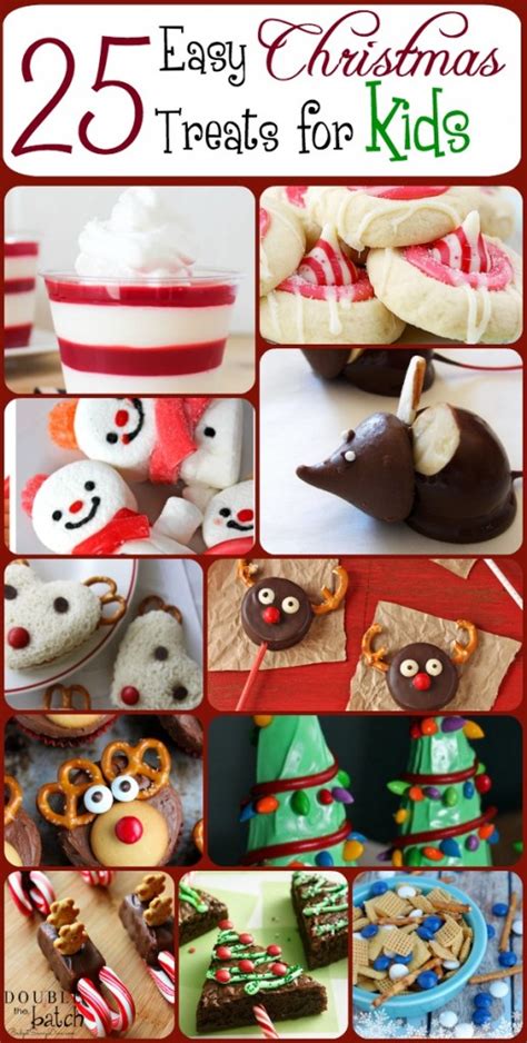 25 Easy Christmas Treats For Kids Christmas Treat Ideas