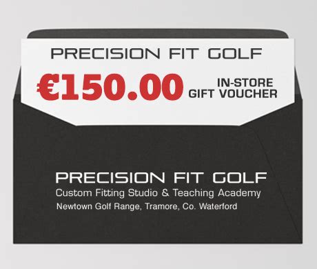 A gift voucher to the value of £150. In Store Voucher €150.00 - Precise Fitting