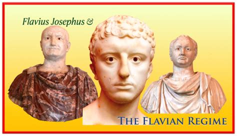 Flavius Josephus And The Flavian Regime Ucl Hebrew And Jewish Studies